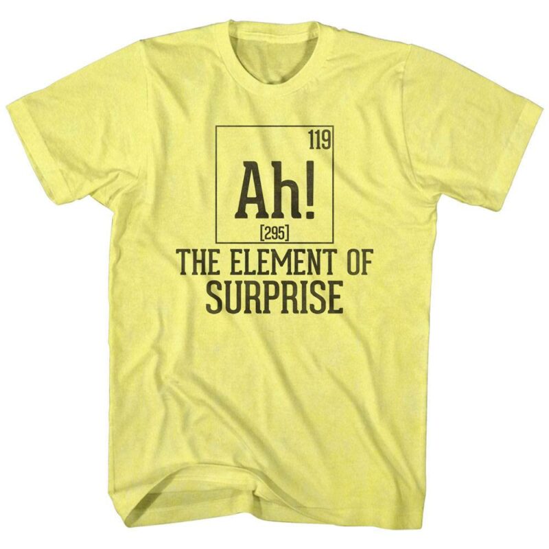 Nerd Society Ah Element of Surprise T-Shirt