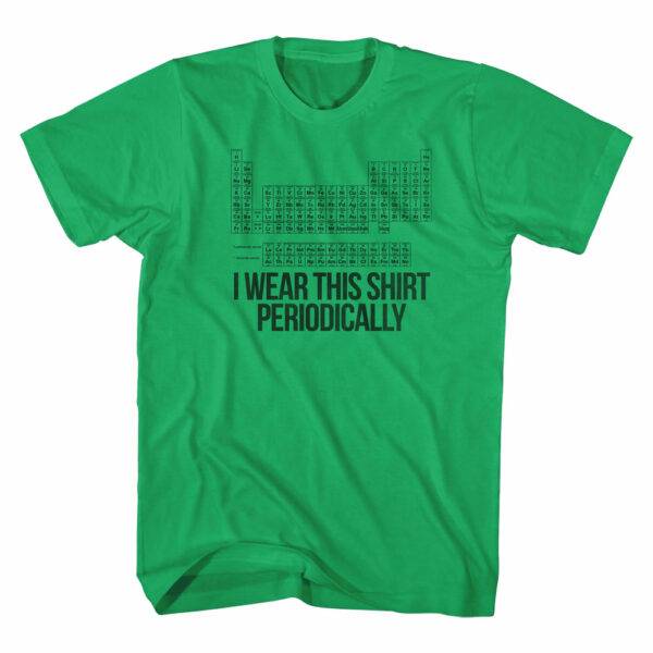 Nerd Society I Wear this Periodically T-Shirt