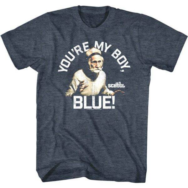 Old School You're My Boy Blue T-Shirt