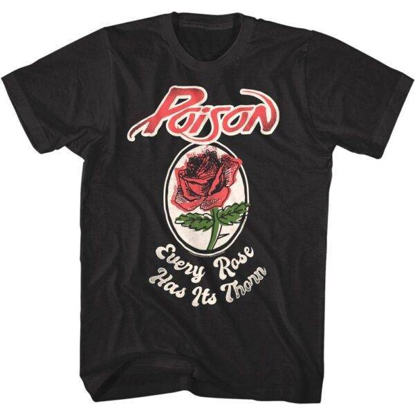 Poison Every Rose Has its Thorn Men’s T Shirt