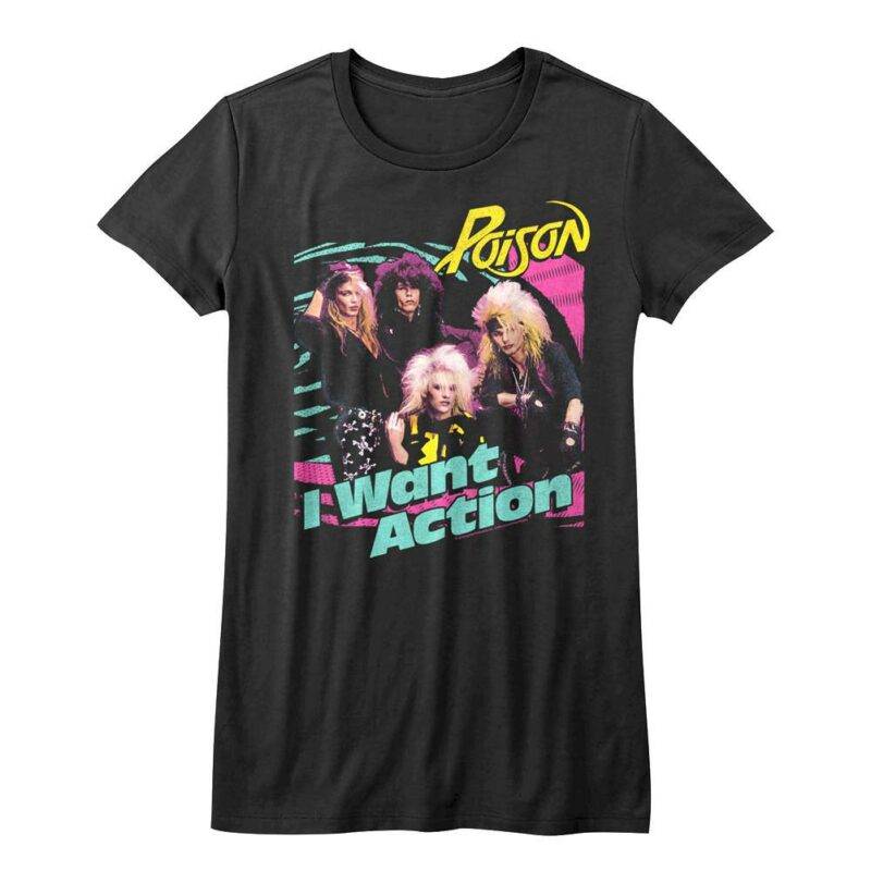 Poison I Want Action Women’s T Shirt