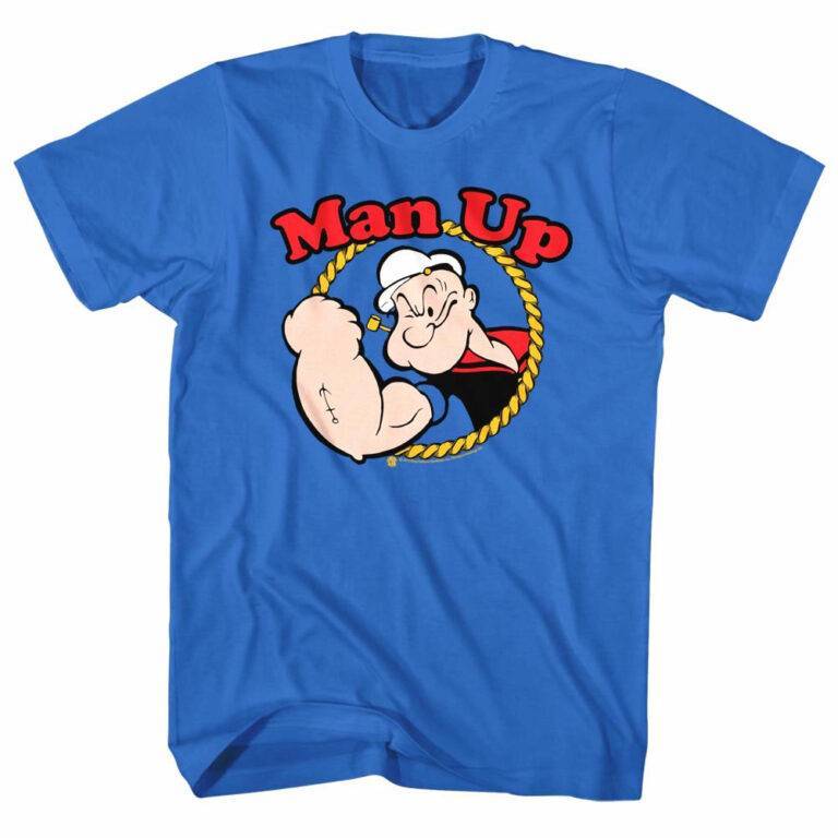 Popeye The Sailorman Man Up T Shirt