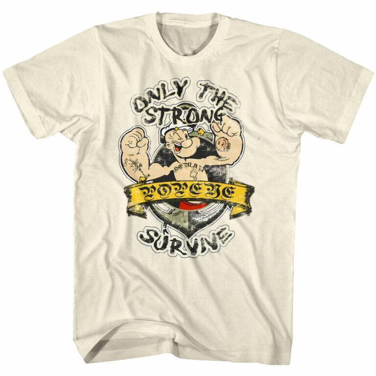 Popeye Only The Strong Survive Men’s T Shirt