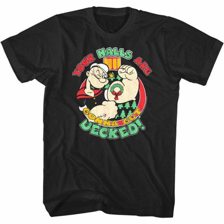 Popeye Your Halls are Gonna Get Decked Men’s T Shirt