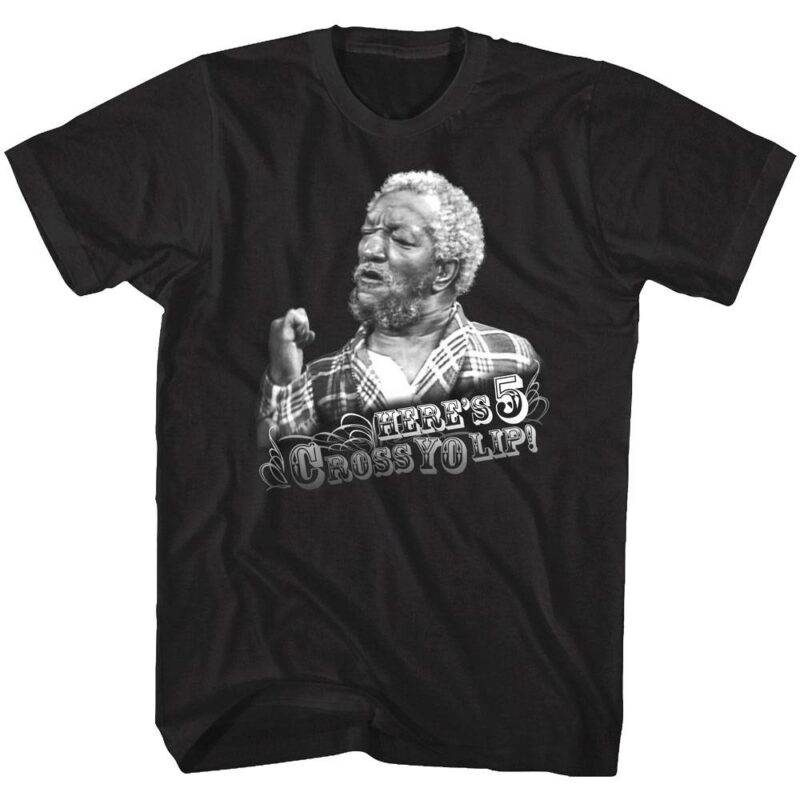 Redd Foxx Here’s 5 Cross Yo Lips Men’s T Shirt