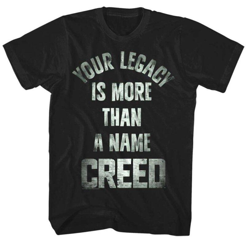 Creed Your Legacy is More Than a Name Men’s T Shirt