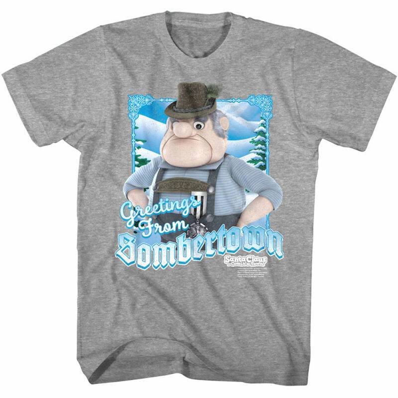 Santa Claus is Comin’ to Town Greetings from Sombertown Men’s T Shirt