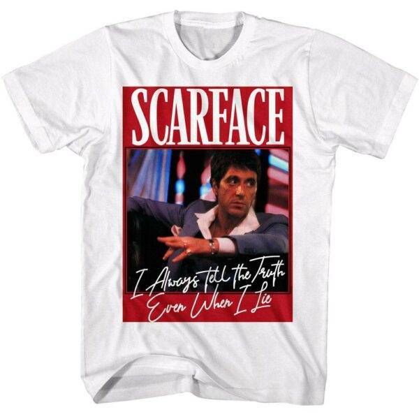 Scarface Even When I Lie Men’s T Shirt