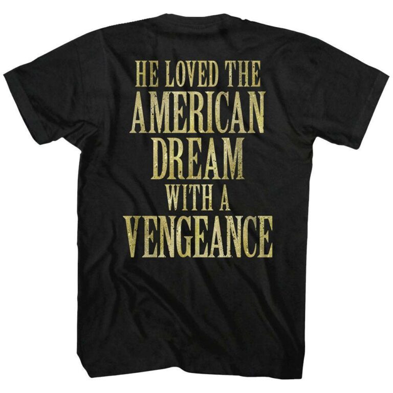 Scarface American Dream With a Vengeance Men's T Shirt - Image 4