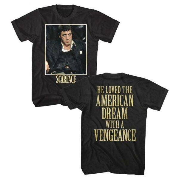 Scarface American Dream With a Vengeance Men’s T Shirt