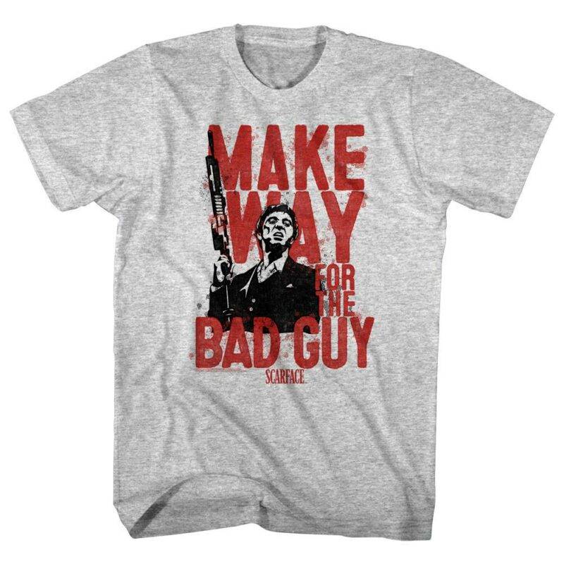 Scarface Make Way for the Bad Guy Men’s T Shirt