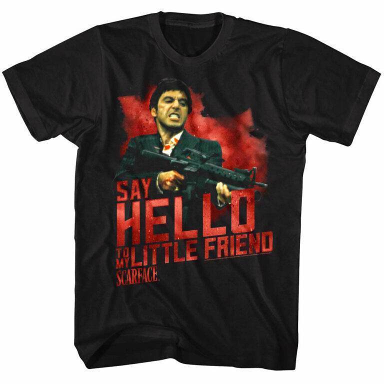 Scarface Say Hello To My Little Friend Men’s T Shirt