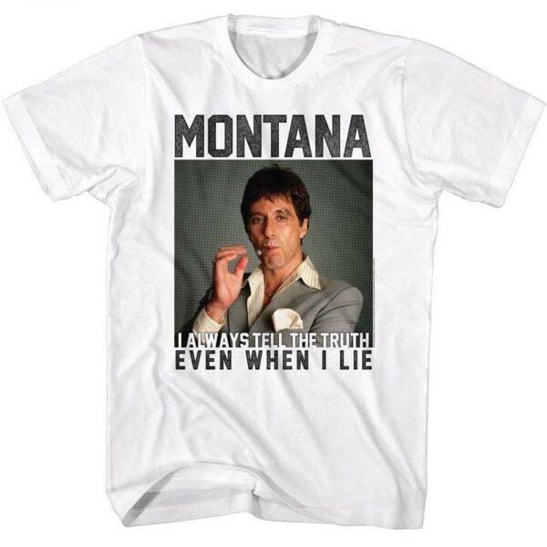 Scarface Montana Even When I Lie Men’s T Shirt