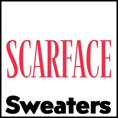 Scarface Sweaters