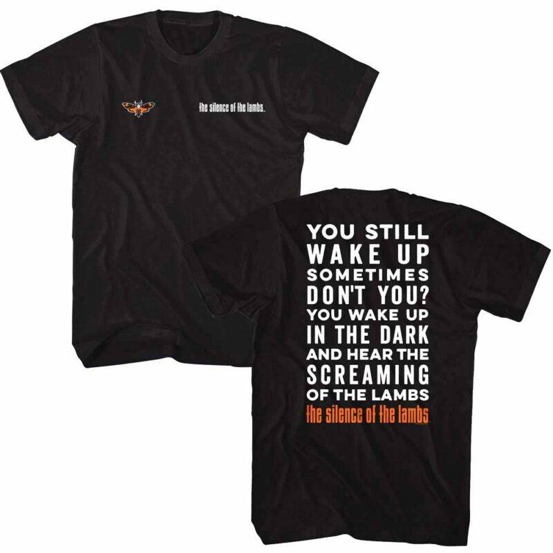 Silence of the Lambs You Still Wake Up Sometimes Quote Men’s T Shirt