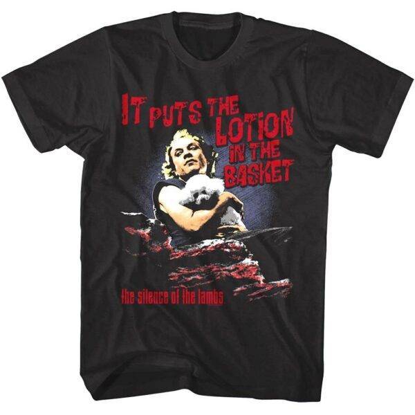 Silence of The Lambs It Puts the Lotion in the Basket Men's T Shirt