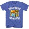 Step Brothers Bunk Bed Activities T-Shirt