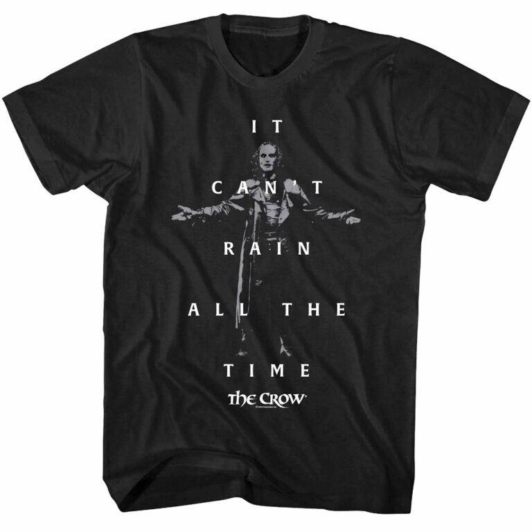 The Crow It Can’t Rain All The Time Men’s T Shirt