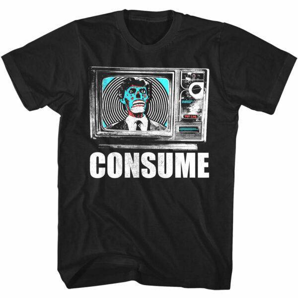 They Live Consume TV Men’s T Shirt
