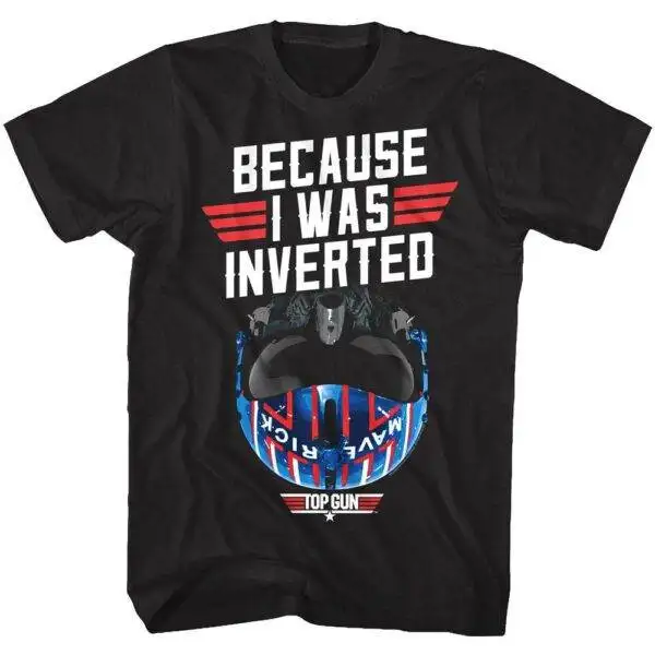 Top Gun Because I was Inverted Helmet T-Shirt