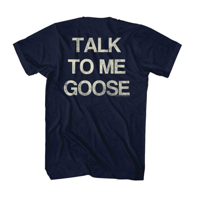 Top Gun Talk to me Goose Mens T Shirt