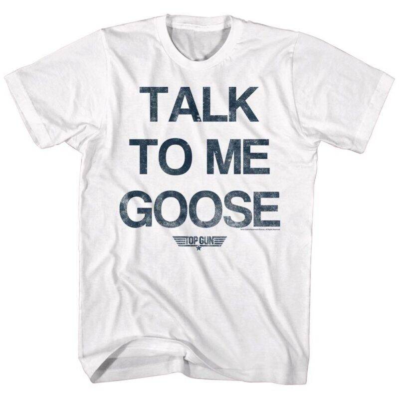 Top Gun Talk to me Goose T-Shirt