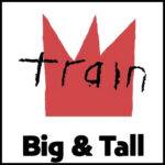 Train Big & Tall