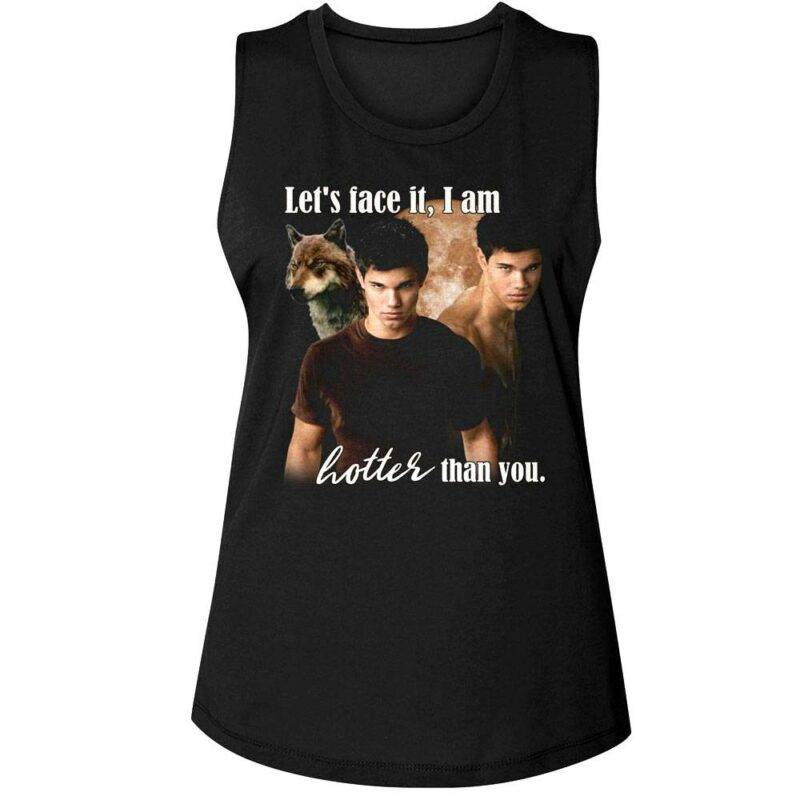 Twilight Hotter Than You Women’s Tank