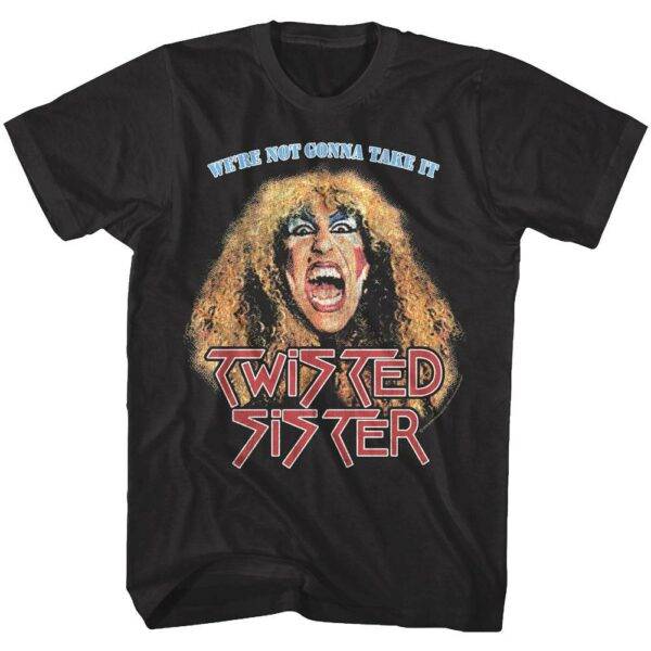 Twisted Sister We’re Not Gonna Take It Men’s T Shirt