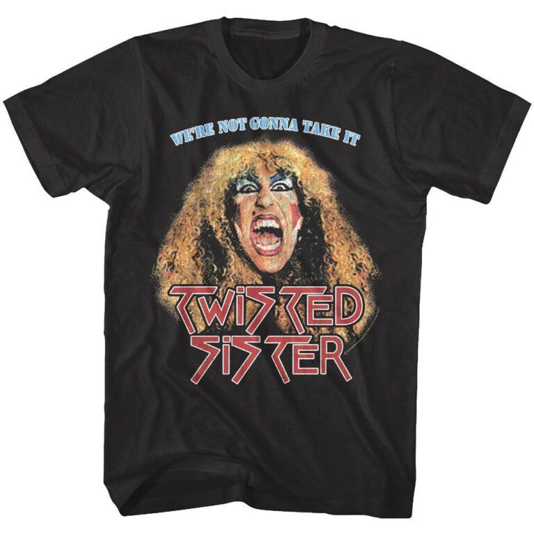 Twisted Sister We’re Not Gonna Take It Men’s T Shirt