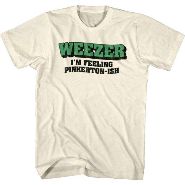 Weezer I’m Feeling Pinkerton-ish Men’s T Shirt