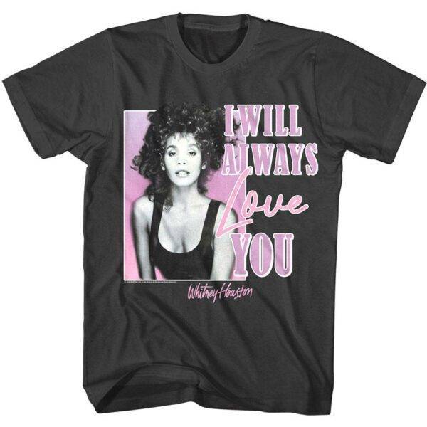 Whitney Houston I Will Always Love You Men’s T Shirt
