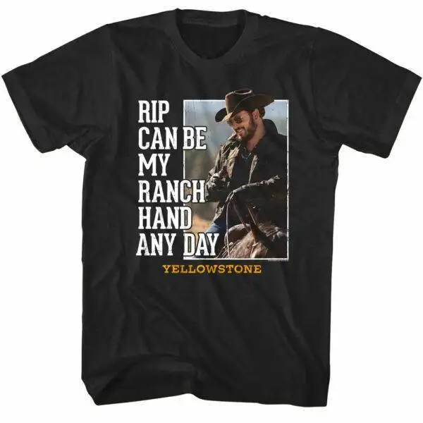 Yellowstone Rip Wheeler Can Be My Ranch Hand Men’s T Shirt