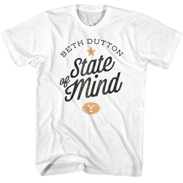 Yellowstone Beth Dutton State of Mind Men’s T Shirt