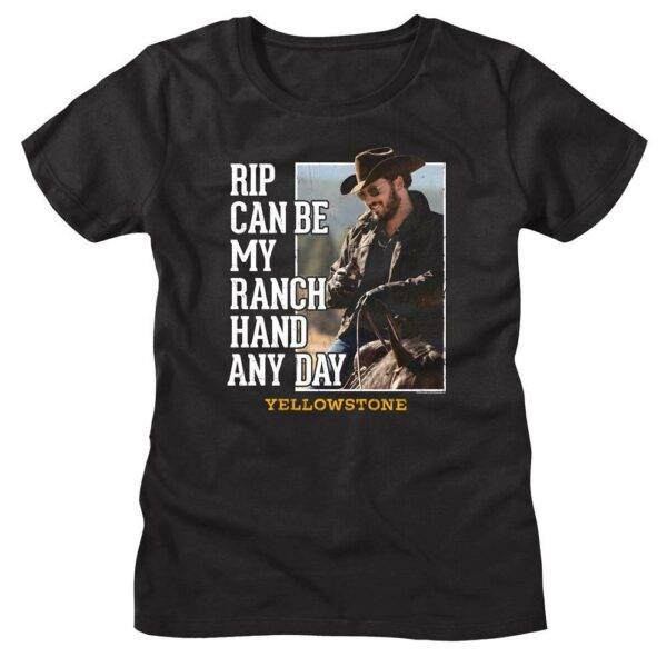 Yellowstone Rip Wheeler Can Be My Ranch Hand Women's T Shirt