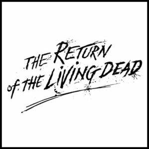 Return of the Living Dead