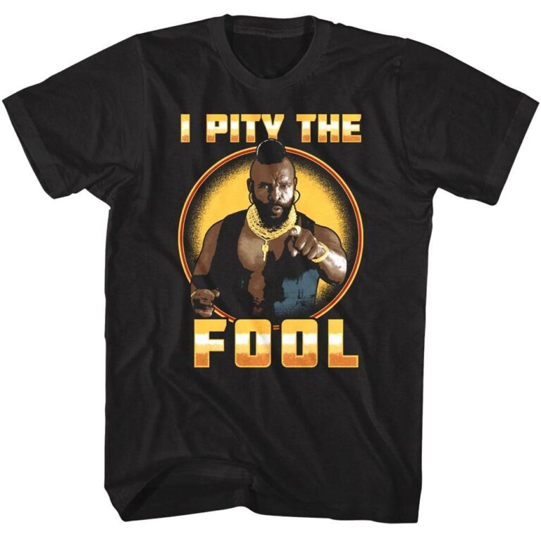 Mr T Fools Gold Men’s T Shirt