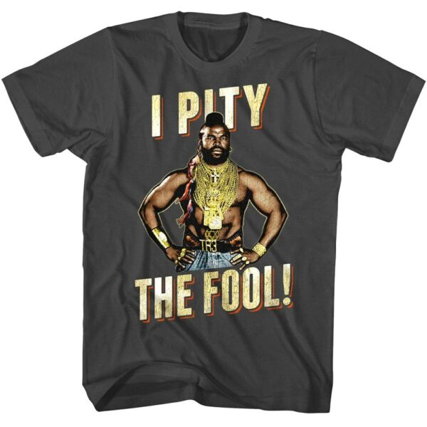 Mr T The Fool Men’s T Shirt