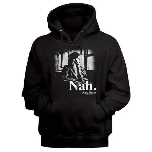 Rosa Parks Nah Hoodie