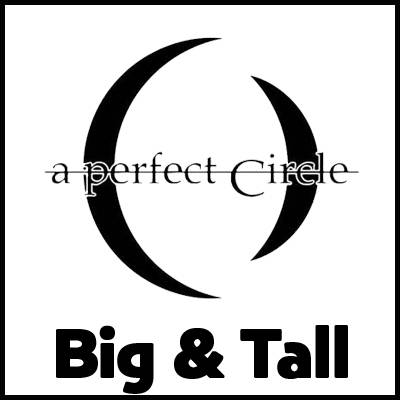 A Perfect Circle Big & Tall