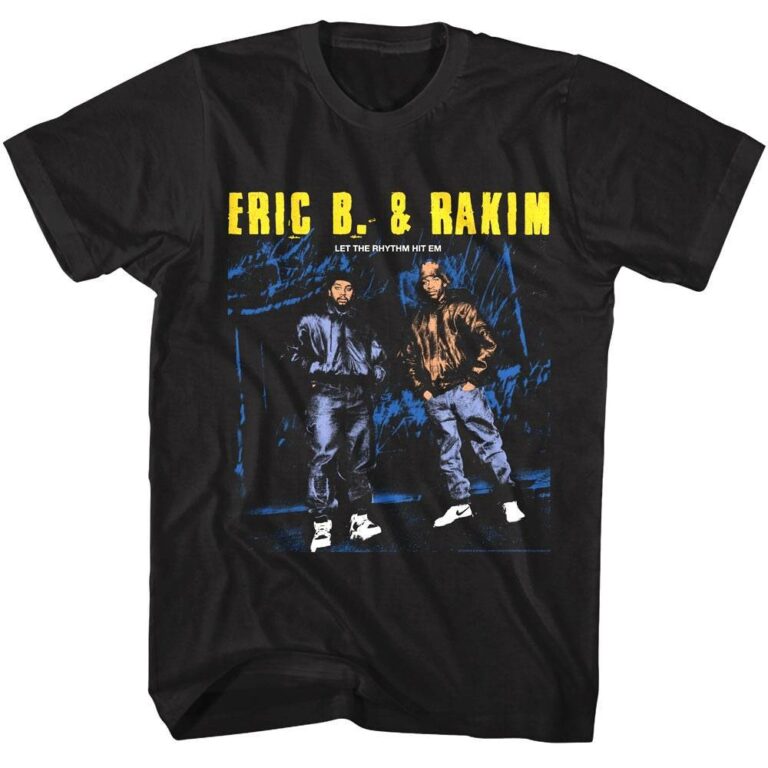 Eric B & Rakim Let The Rhythm Hit Em Men’s T Shirt