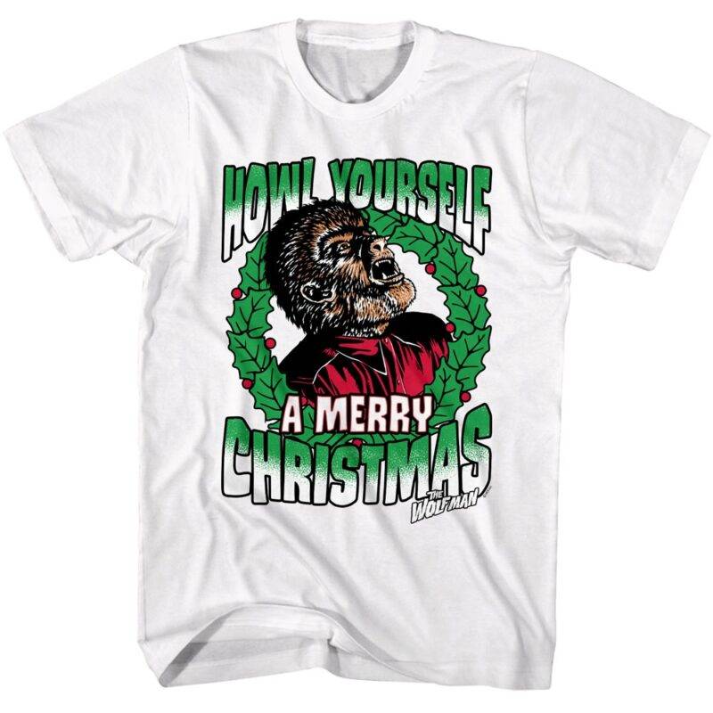 Wolfman Howl Yourself a Merry Christmas Men’s T Shirt