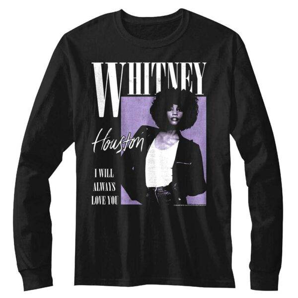 Whitney Houston Always Love You Long Sleeve T Shirt