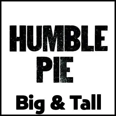 Humble Pie Big & Tall