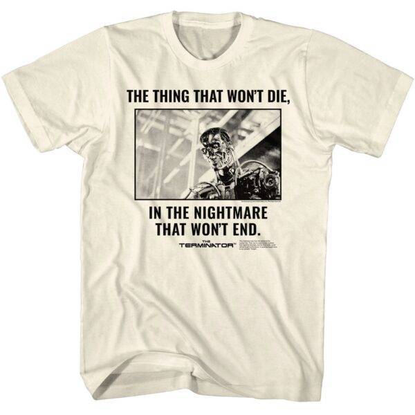 Terminator That Thing Won’t Die Men’s T Shirt