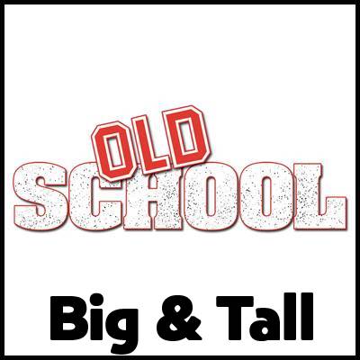 Old School Big & Tall