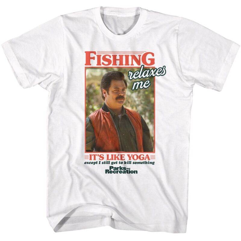 Parks and Recreation Fishing is Like Yoga Men’s T Shirt