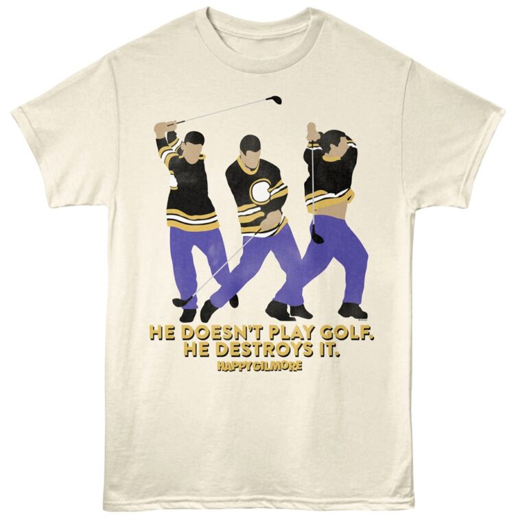 Happy Gilmore He Doesn’t Play Golf He Destroys It Men’s T Shirt