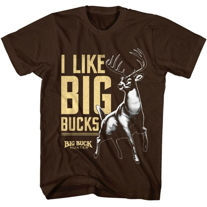 Big Buck Hunter I Like Big Bucks Men's T Shirt