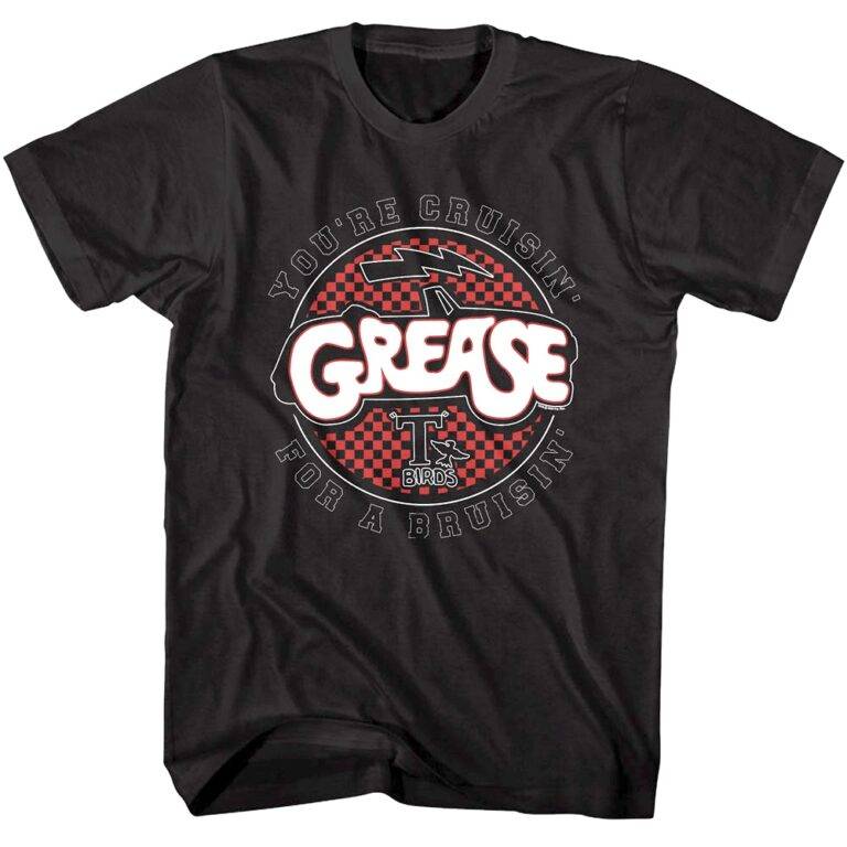 Grease You're Cruisin' For a Bruisin' Men's T Shirt